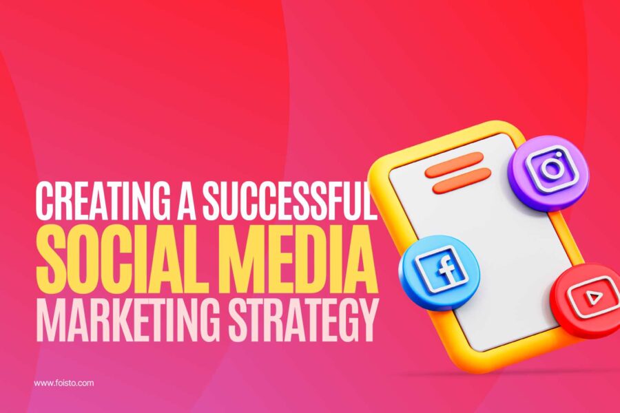 Creating a Successful Social Media Marketing Strategy